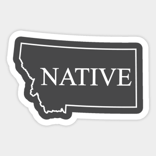 NATIVE - Montana Sticker